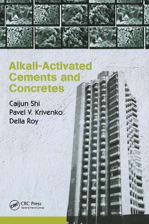 Alkali-Activated Cements and Concretes de Caijun Shi