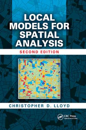 Local Models for Spatial Analysis de Christopher D. Lloyd