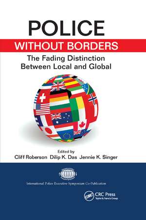 Police Without Borders: The Fading Distinction between Local and Global de Cliff Roberson