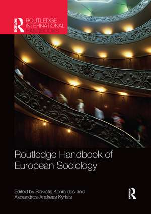 Routledge Handbook of European Sociology de Sokratis Koniordos