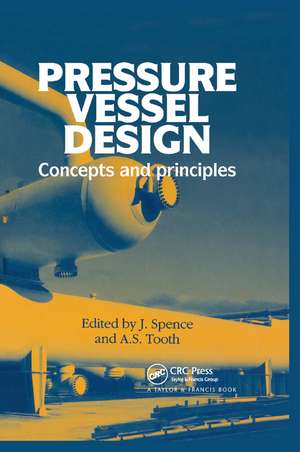 Pressure Vessel Design: Concepts and principles de J Spence