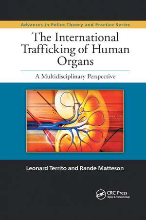 The International Trafficking of Human Organs: A Multidisciplinary Perspective de Leonard Territo