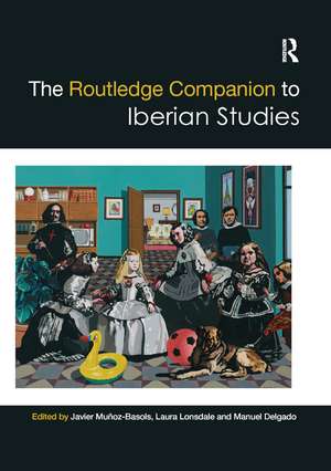 The Routledge Companion to Iberian Studies de Javier Muñoz-Basols