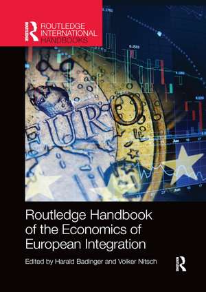 Routledge Handbook of the Economics of European Integration de Harald Badinger