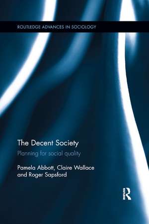 The Decent Society: Planning for Social Quality de Pamela Abbott