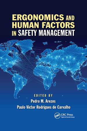 Ergonomics and Human Factors in Safety Management de Pedro Miguel Ferreira Martins Arezes