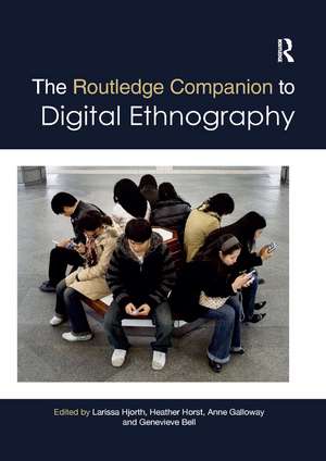 The Routledge Companion to Digital Ethnography de Larissa Hjorth