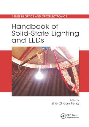 Handbook of Solid-State Lighting and LEDs de Zhe Chuan Feng