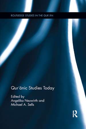 Qur'anic Studies Today de Angelika Neuwirth