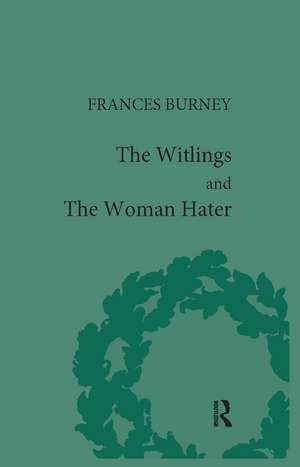 The Witlings and the Woman Hater de Geoffrey M Sill