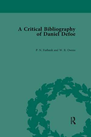 A Critical Bibliography of Daniel Defoe de P N Furbank