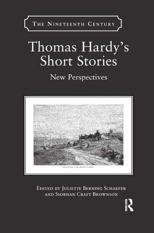 Thomas Hardy's Short Stories: New Perspectives de Juliette Berning Schaefer