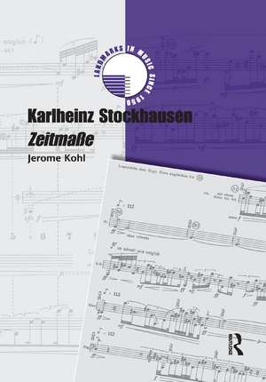 Karlheinz Stockhausen: Zeitmaße de Jerome Kohl