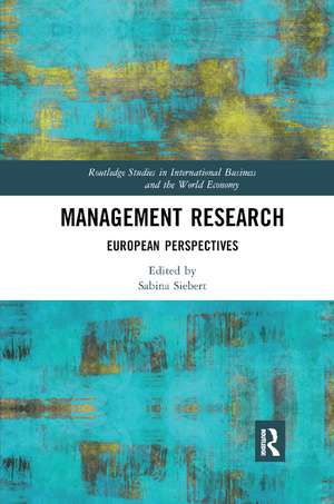 Management Research: European Perspectives de Sabina Siebert