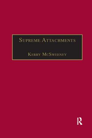 Supreme Attachments: Studies in Victorian Love Poetry de Kerry McSweeney