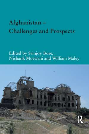 Afghanistan – Challenges and Prospects de Srinjoy Bose