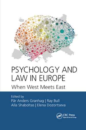 Psychology and Law in Europe: When West Meets East de Pär-Anders Granhag