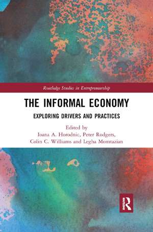 The Informal Economy: Exploring Drivers and Practices de Ioana Horodnic