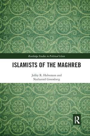 Islamists of the Maghreb de Jeffry Halverson