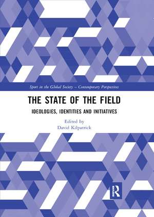 The State of the Field: Ideologies, Identities and Initiatives de David Kilpatrick