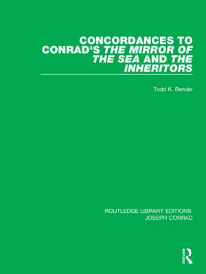 Concordances to Conrad's The Mirror of the Sea and, The Inheritors de Todd K. Bender