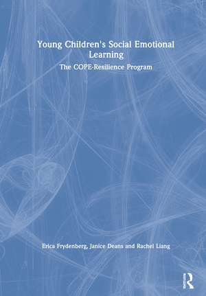 Young Children's Social Emotional Learning: The COPE-Resilience Program de Erica Frydenberg