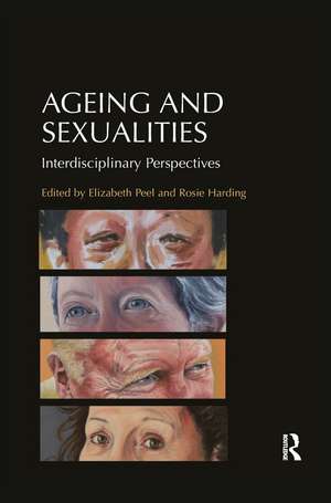 Ageing and Sexualities: Interdisciplinary Perspectives de Rosie Harding