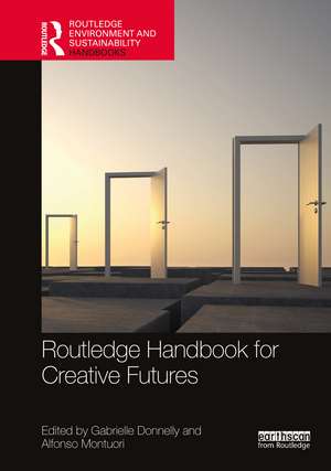 Routledge Handbook for Creative Futures de Gabrielle Donnelly