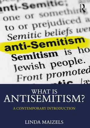 What is Antisemitism?: A Contemporary Introduction de Linda Maizels