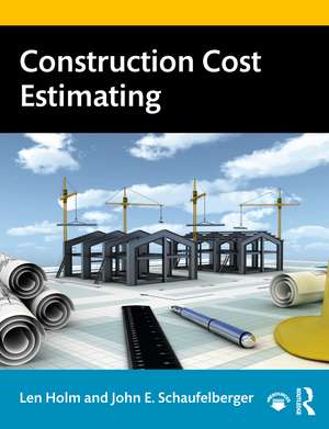 Construction Cost Estimating de Len Holm