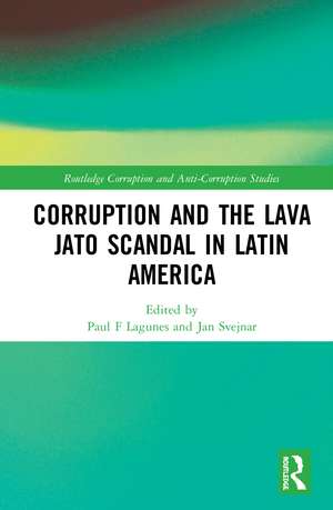 Corruption and the Lava Jato Scandal in Latin America de Paul F Lagunes