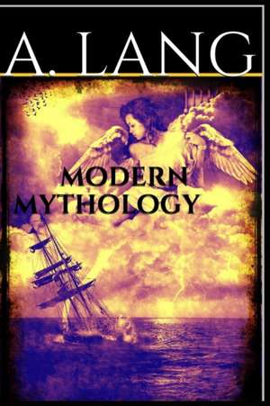 Modern Mythology de Andrew Lang