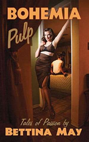 May, B: Bohemia Pulp