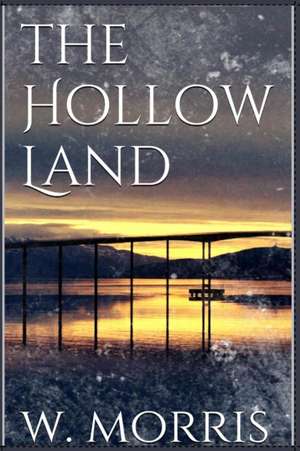 The Hollow Land de William Morris