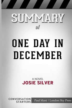 Summary of One Day in December de London Sky Press