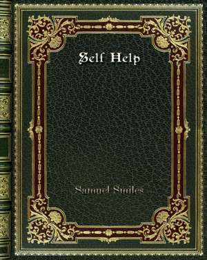 Self Help de Samuel Smiles
