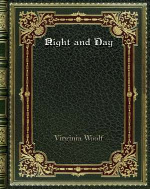 Night and Day de Virginia Woolf