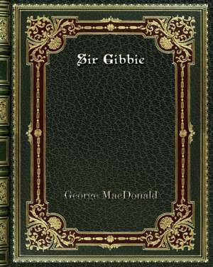 Sir Gibbie de George Macdonald