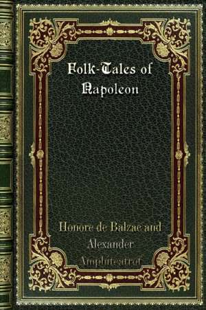 Folk-Tales of Napoleon de Ac