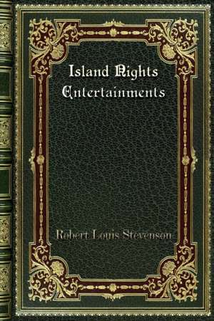 Island Nights Entertainments de Robert Louis Stevenson