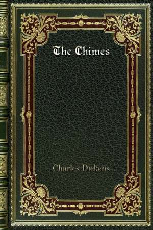 The Chimes de Charles Dickens