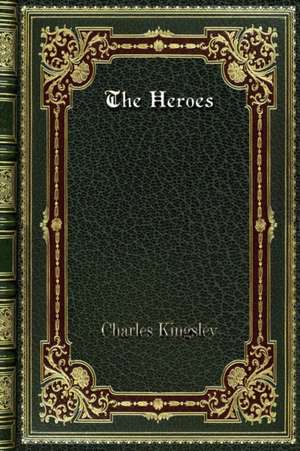 The Heroes de Charles Kingsley