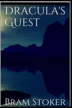 Dracula's Guest de Bram Stoker