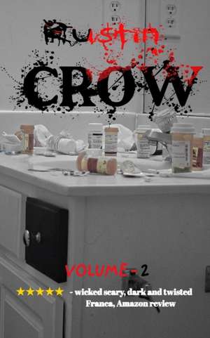 Crows Collection Of Endings Volume 2 de Rustin Crow