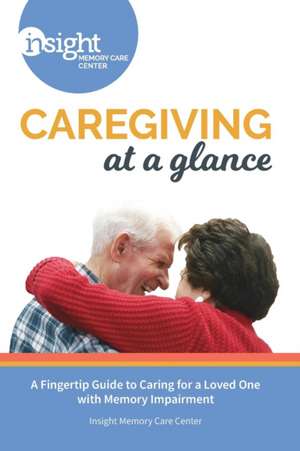 Caregiving at a Glance de Insight Memory Care Center