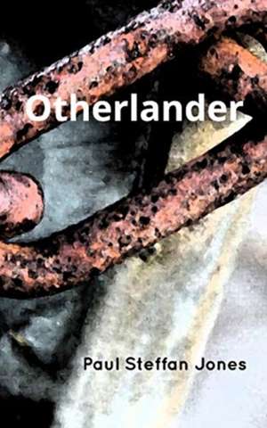 Otherlander de Paul Steffan Jones