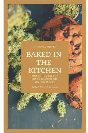 Baked in the Kitchen de Aaron Judd