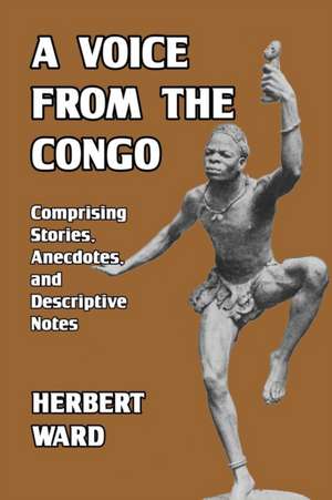 A Voice from the Congo de Herbert Ward