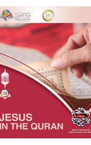 Jesus In The Quran Hardcover Edition de Osoul Center