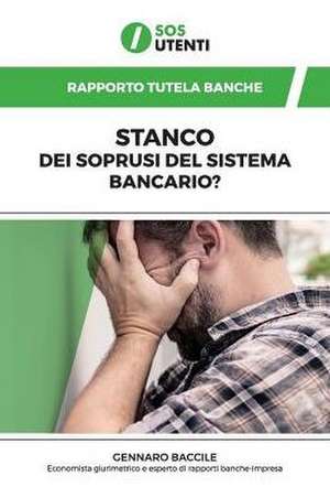 Rapporto Tutela Banche de Gennaro Baccile - Sos Utenti